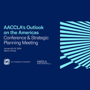 AACCLA's Outlook on  the Americas Conference & Strategic Planning Meeting Ad